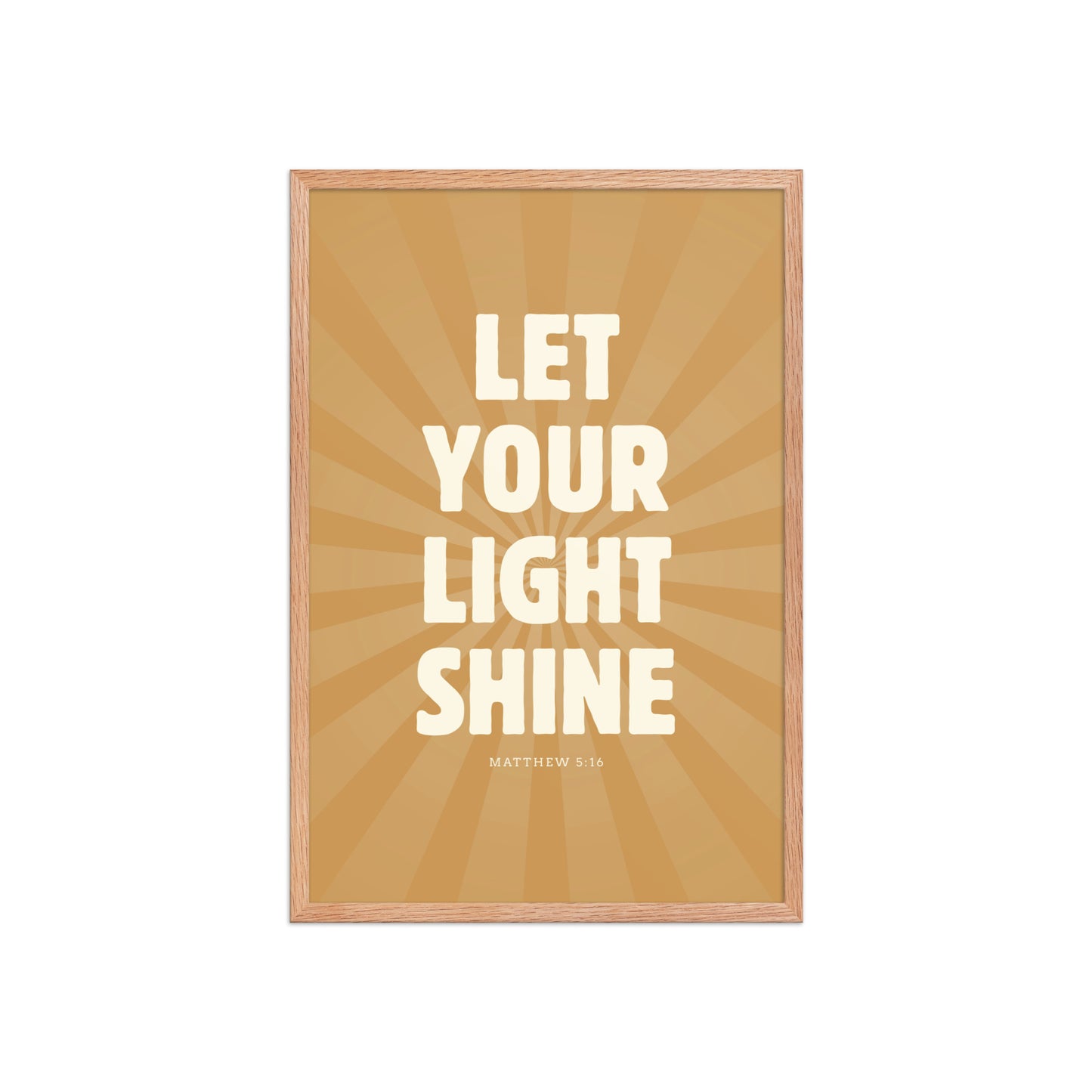 Let Your Light Shine: Matthew 5:16    Black / 8″×10″-Black / 11″×14″-Black / 12″×16″-Black / 12″×18″-Black / 16″×20″ 