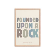 Matthew 7:24-25 Wall Art - "Founded Upon a Rock" Framed print    Black / 8″×10″-Black / 11″×14″-Black / 12″×16″-Black / 12″×18″-Black / 16″×20″ 
