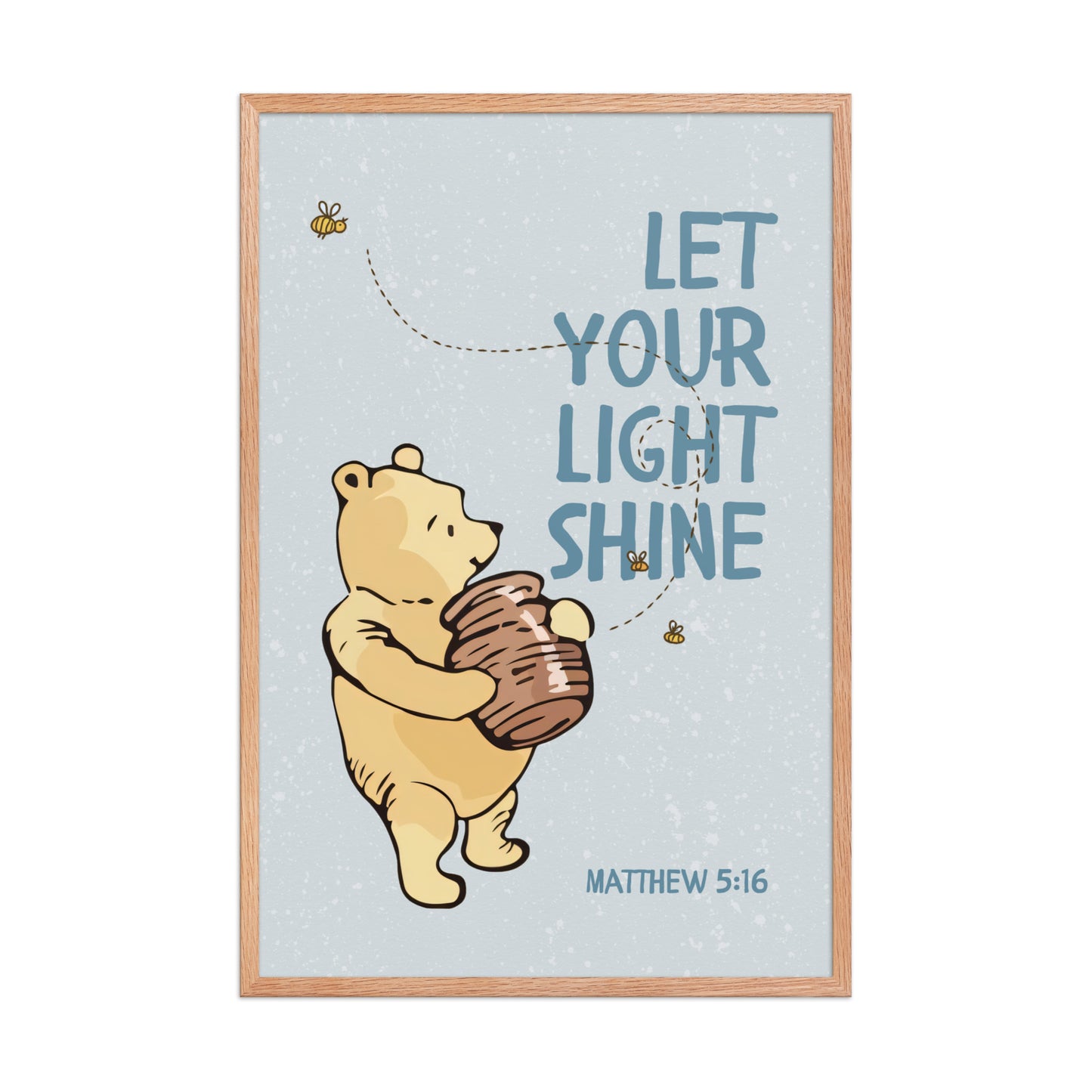 Matthew 5:16 – Pooh Bear Inspired Scripture Print