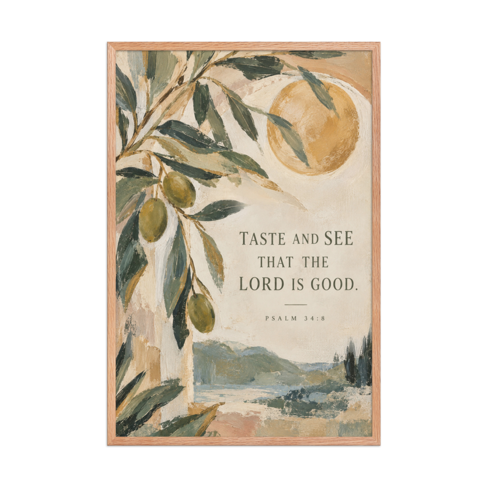 Taste and See Psalm 34:8 — Matte Red Oak Frame / 24″×36″ portrait mockup