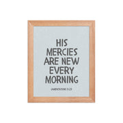 Lamentations 3:23, KJV - “His Mercies Are New Every Morning” – Framed Bible Verse Print