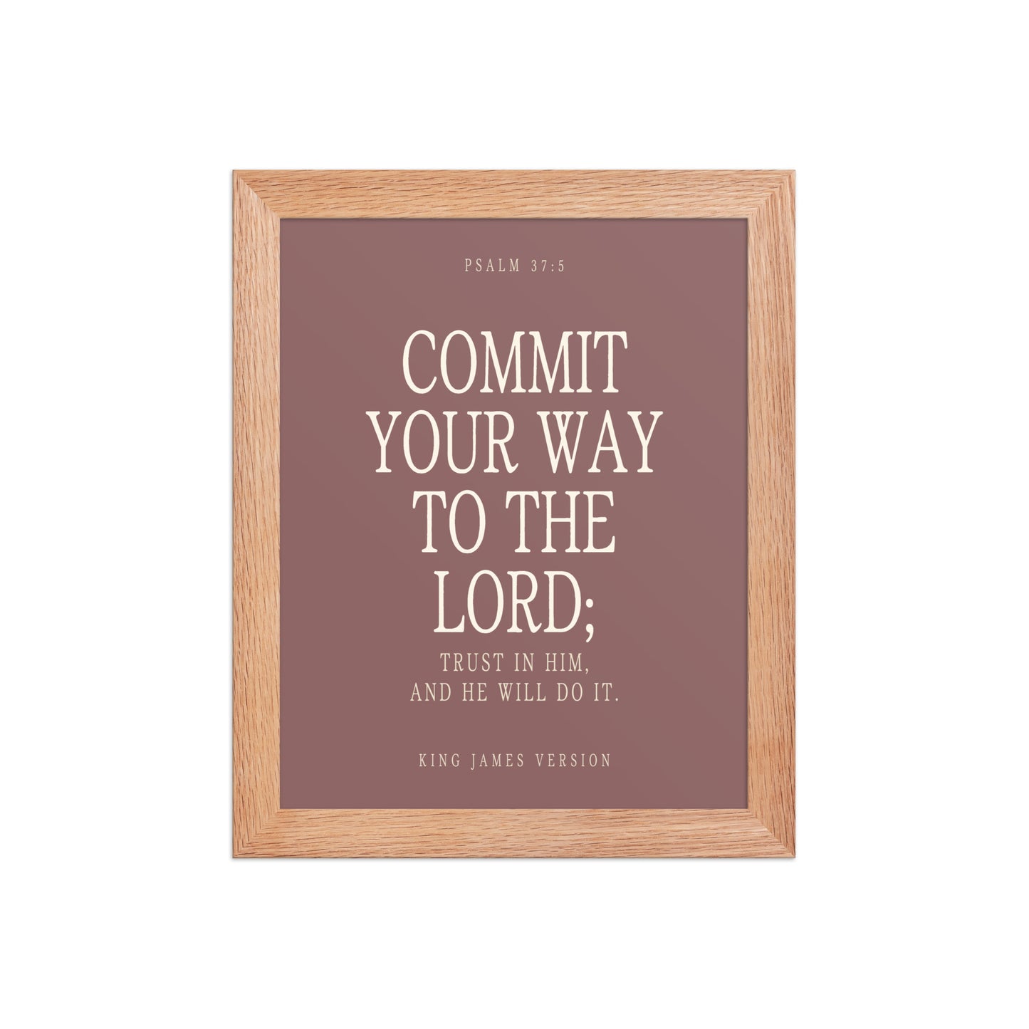Commit Your Way: Psalm 37:5 Premium Matte Bible Verse Art    Unframed Matte Paper / 8″×10″ / Faded Brick-Unframed Matte Paper / 8″×10″ / Blush-Unframed Matte Paper / 8″×10″ / Deep Plum-Unframed Matte Paper / 8″×10″ / Mint-Unframed Matte Paper / 10″×10″ / Faded Brick 