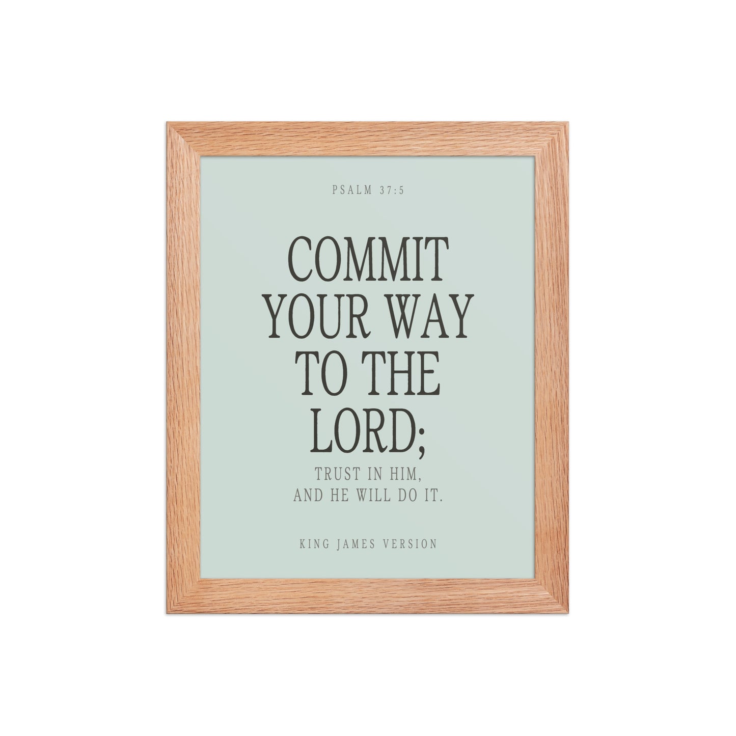 Commit Your Way: Psalm 37:5 Premium Matte Bible Verse Art