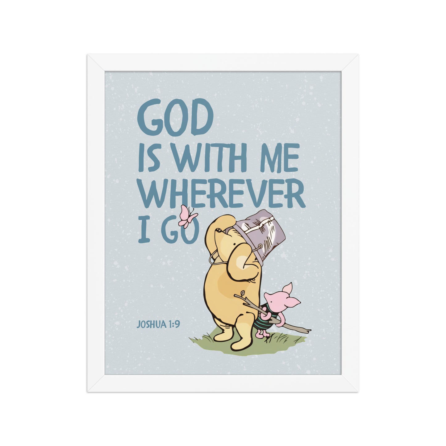 Joshua 1:9 – Winnie the Pooh Bear Inspired Scripture Print