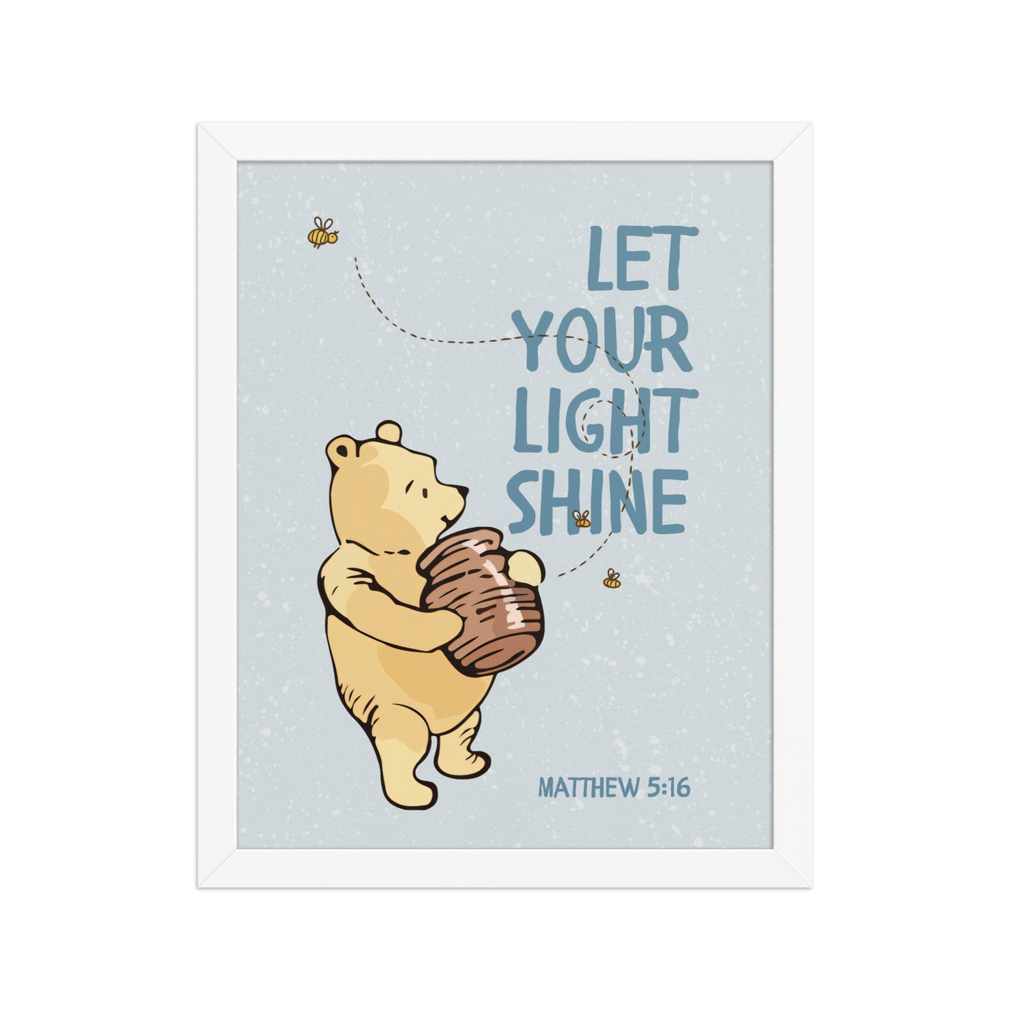 Matthew 5:16 – Pooh Bear Inspired Scripture Print