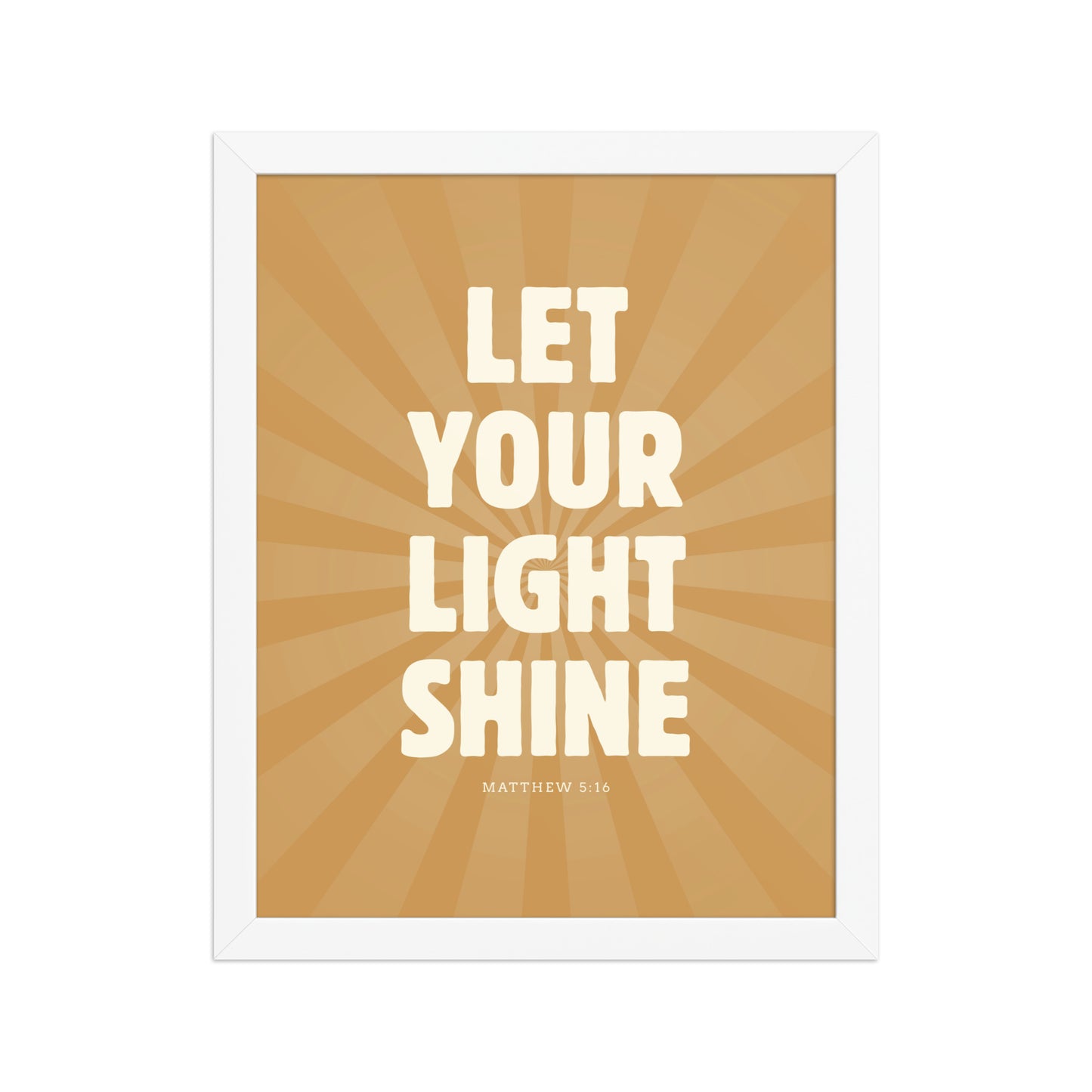 Let Your Light Shine: Matthew 5:16    Black / 8″×10″-Black / 11″×14″-Black / 12″×16″-Black / 12″×18″-Black / 16″×20″ 