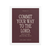 Commit Your Way: Psalm 37:5 Premium Matte Bible Verse Art