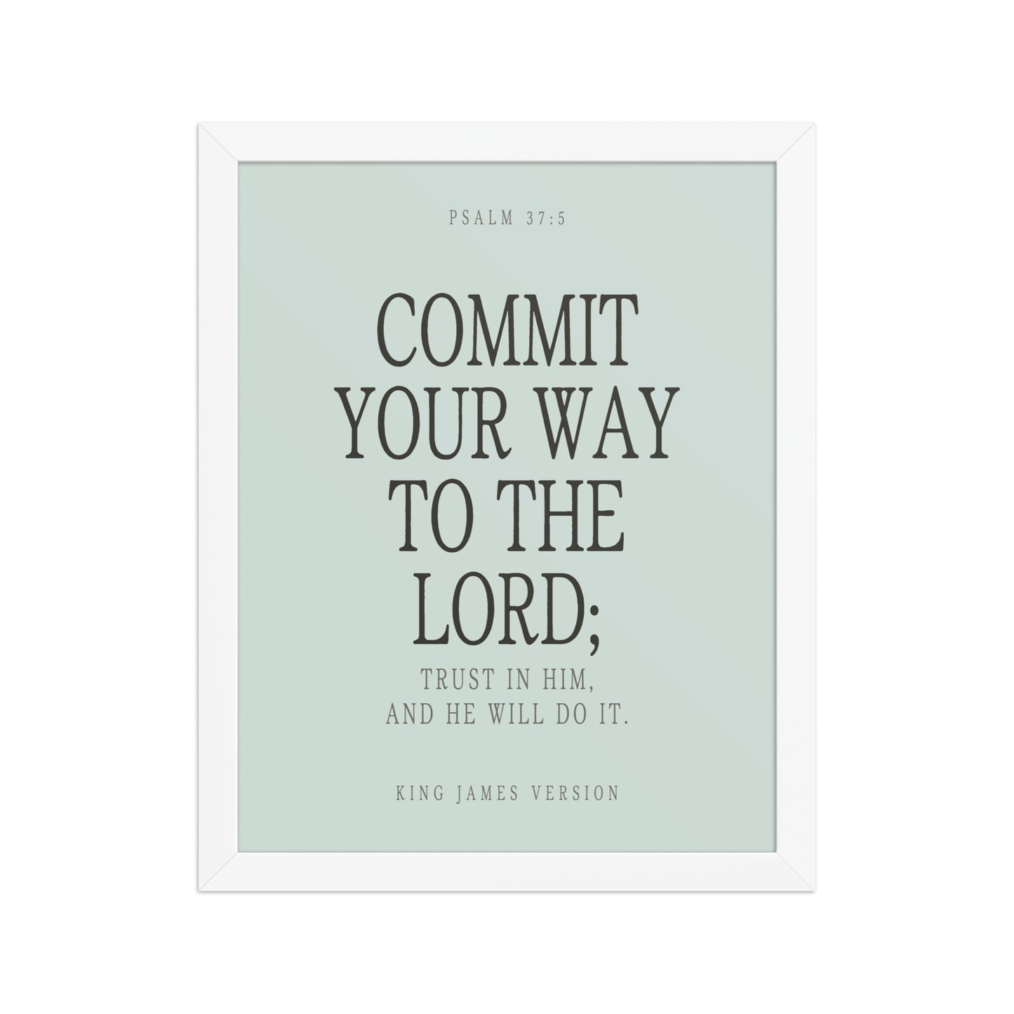 Commit Your Way: Psalm 37:5 Premium Matte Bible Verse Art