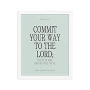 Commit Your Way: Psalm 37:5 Premium Matte Bible Verse Art