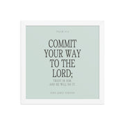 Commit Your Way: Psalm 37:5 Premium Matte Bible Verse Art
