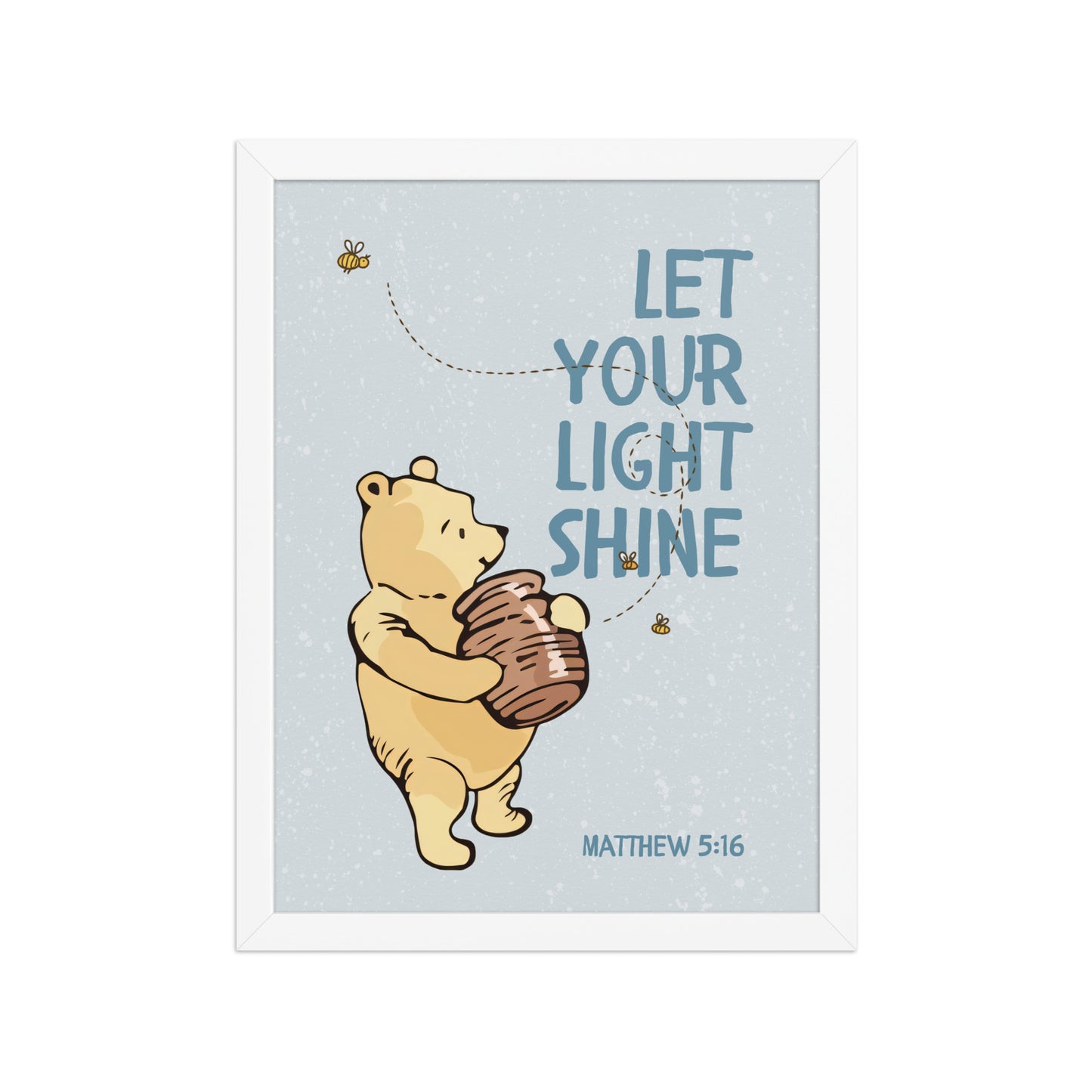 Matthew 5:16 – Pooh Bear Inspired Scripture Print