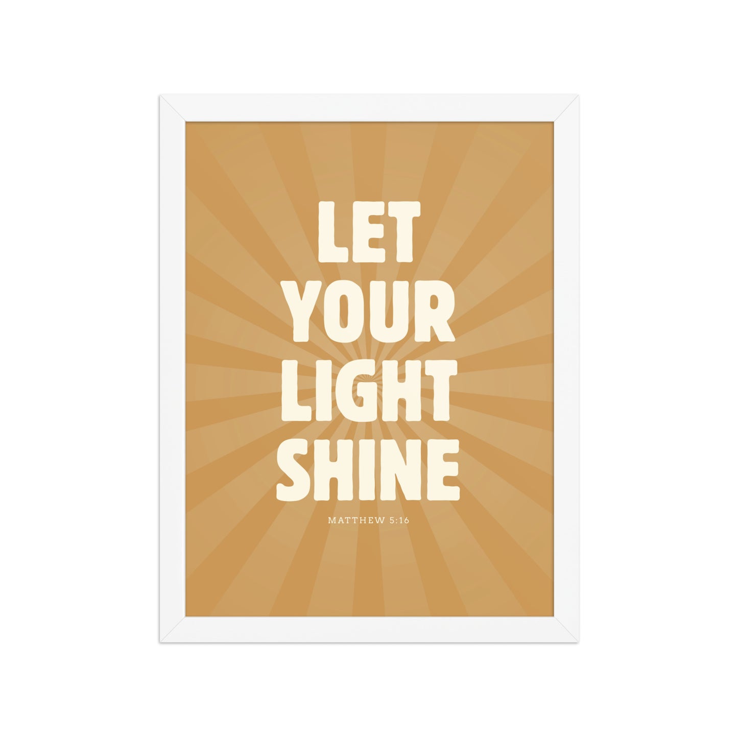 Let Your Light Shine: Matthew 5:16    Black / 8″×10″-Black / 11″×14″-Black / 12″×16″-Black / 12″×18″-Black / 16″×20″ 