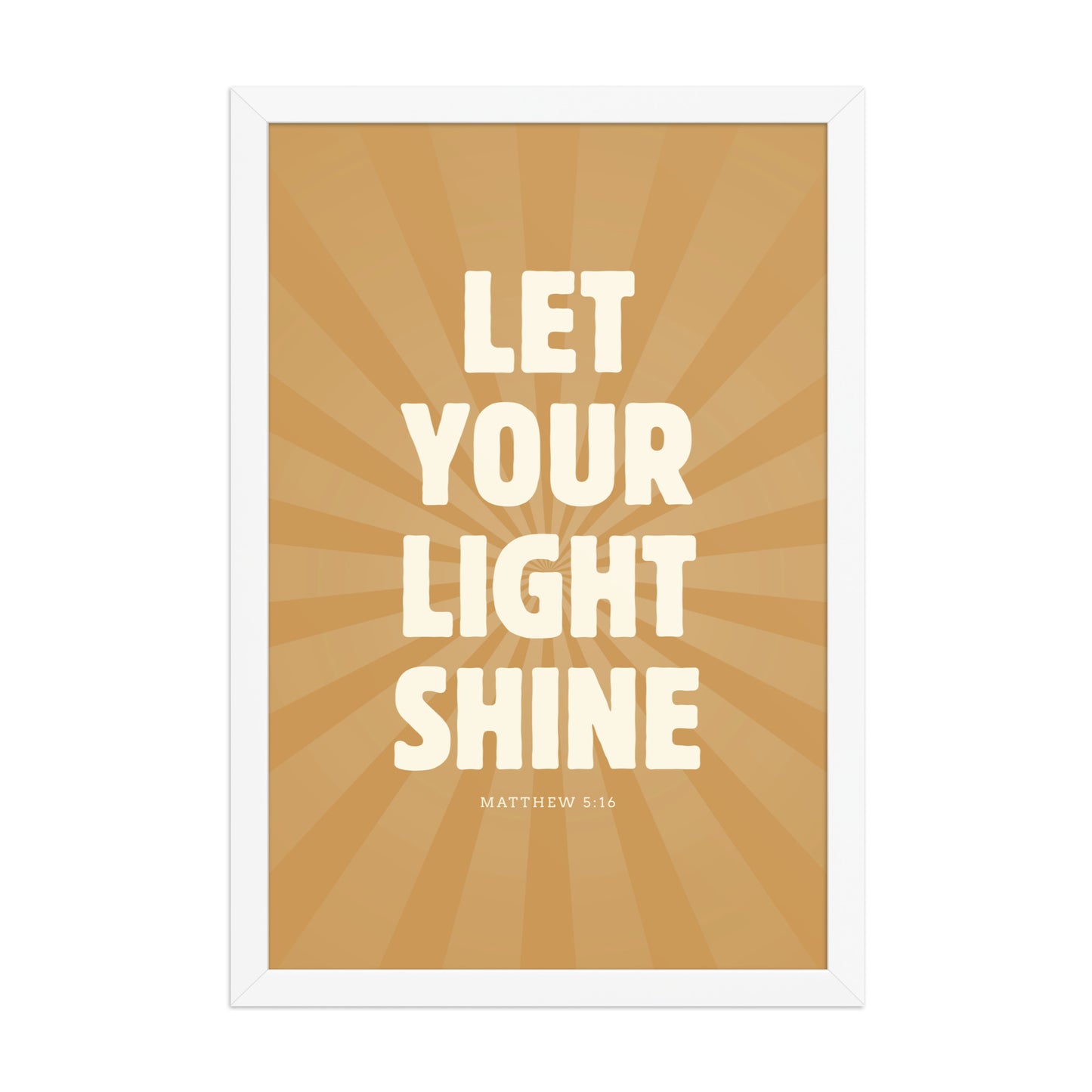 Let Your Light Shine: Matthew 5:16    Black / 8″×10″-Black / 11″×14″-Black / 12″×16″-Black / 12″×18″-Black / 16″×20″ 
