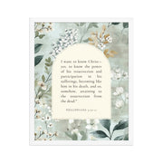 Philippians 3:10-11 –  Soft Floral Background 16x20