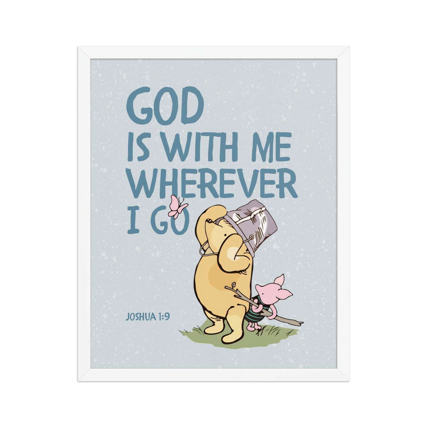 Joshua 1:9 – Winnie the Pooh Bear Inspired Scripture Print