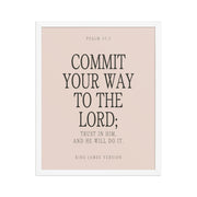Commit Your Way: Psalm 37:5 Premium Matte Bible Verse Art