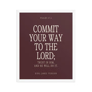 Commit Your Way: Psalm 37:5 Premium Matte Bible Verse Art