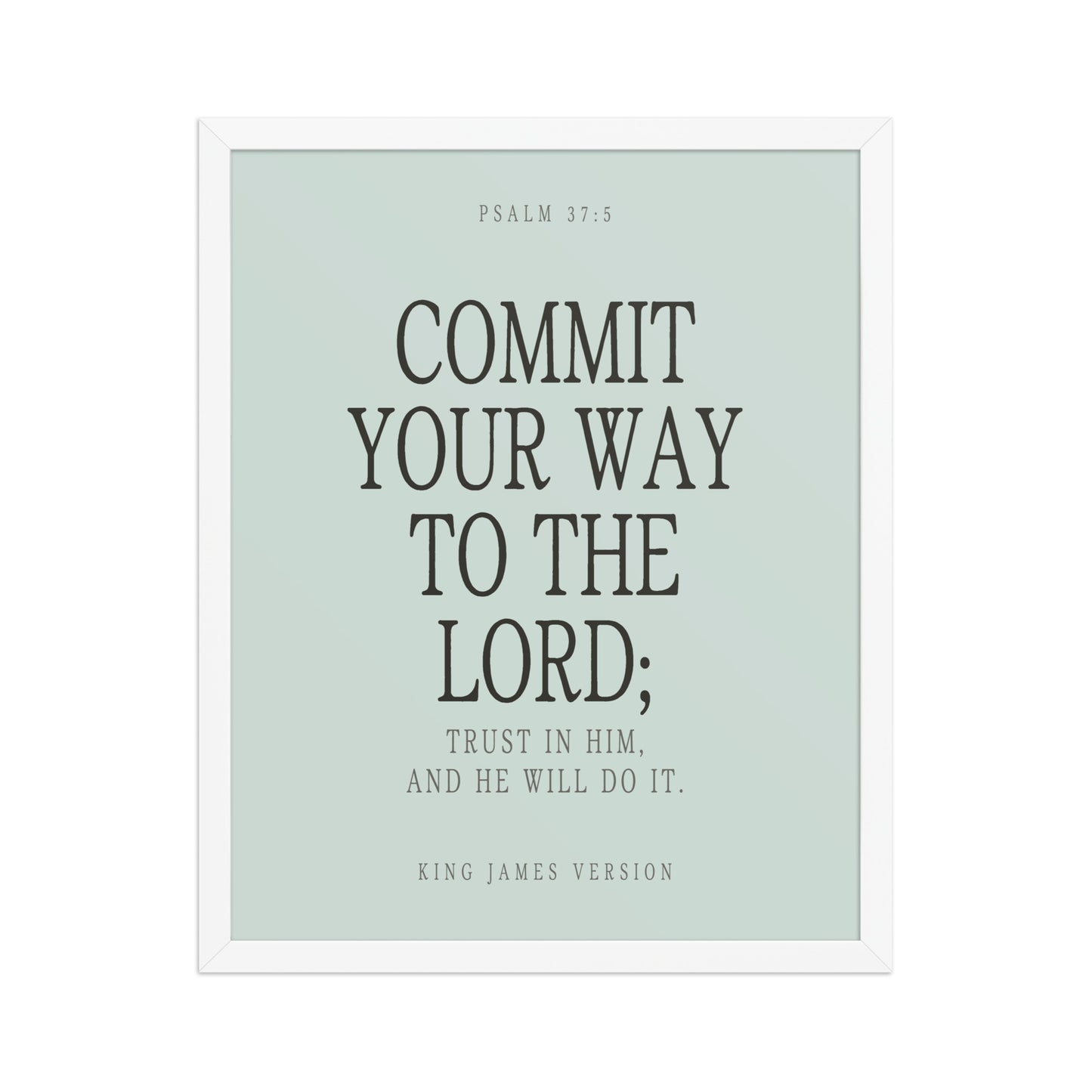 Commit Your Way: Psalm 37:5 Premium Matte Bible Verse Art