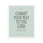 Commit Your Way: Psalm 37:5 Premium Matte Bible Verse Art