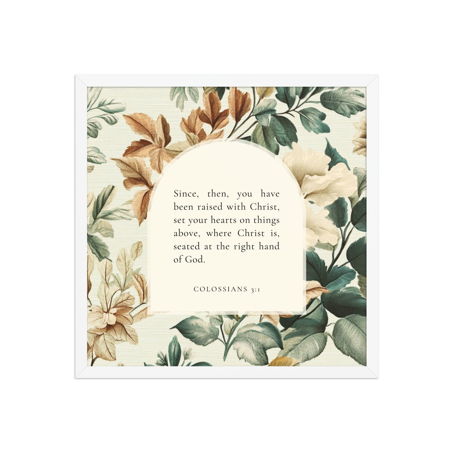 Colossians 3:1 Botanical Background 18X18