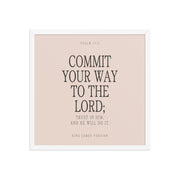 Commit Your Way: Psalm 37:5 Premium Matte Bible Verse Art