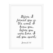 Jeremiah 1:5 - Framed Bible Verse Print