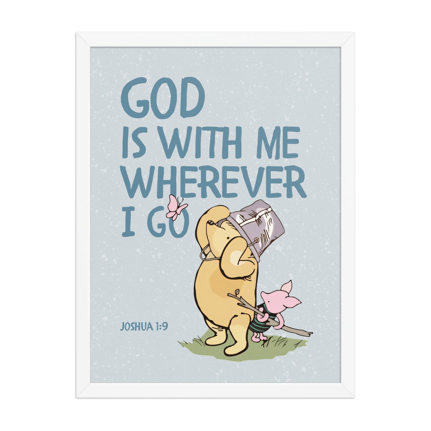 Joshua 1:9 – Winnie the Pooh Bear Inspired Scripture Print