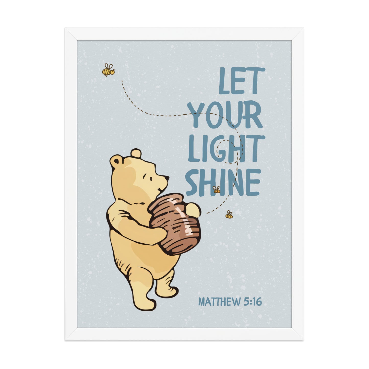 Matthew 5:16 – Pooh Bear Inspired Scripture Print
