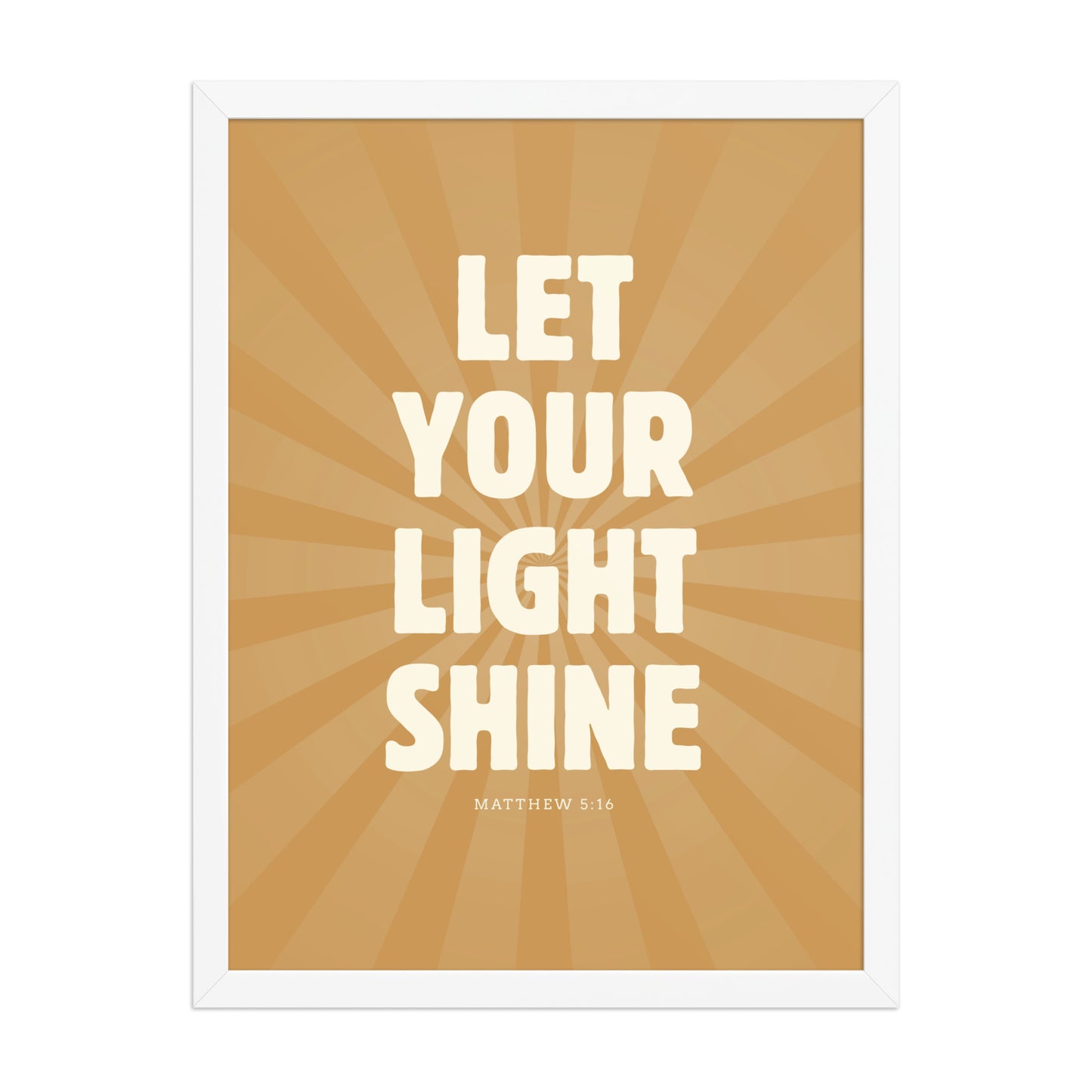 Let Your Light Shine: Matthew 5:16    Black / 8″×10″-Black / 11″×14″-Black / 12″×16″-Black / 12″×18″-Black / 16″×20″ 