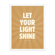 Let Your Light Shine: Matthew 5:16    Black / 8″×10″-Black / 11″×14″-Black / 12″×16″-Black / 12″×18″-Black / 16″×20″ 