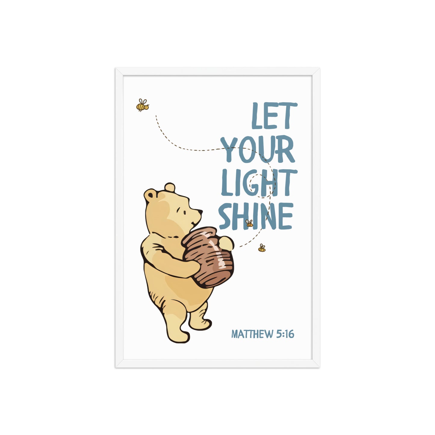 Matthew 5:16 – Pooh Bear Inspired Scripture Print