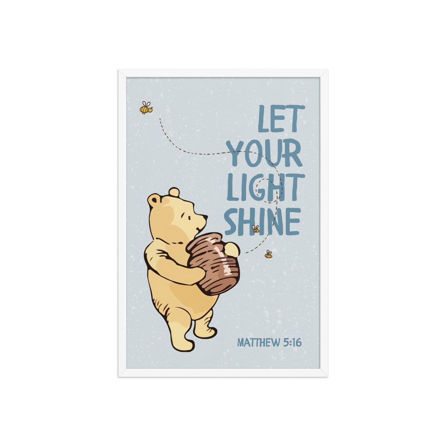 Matthew 5:16 – Pooh Bear Inspired Scripture Print