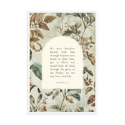 Romans 6:4 Botanical Background 24X36