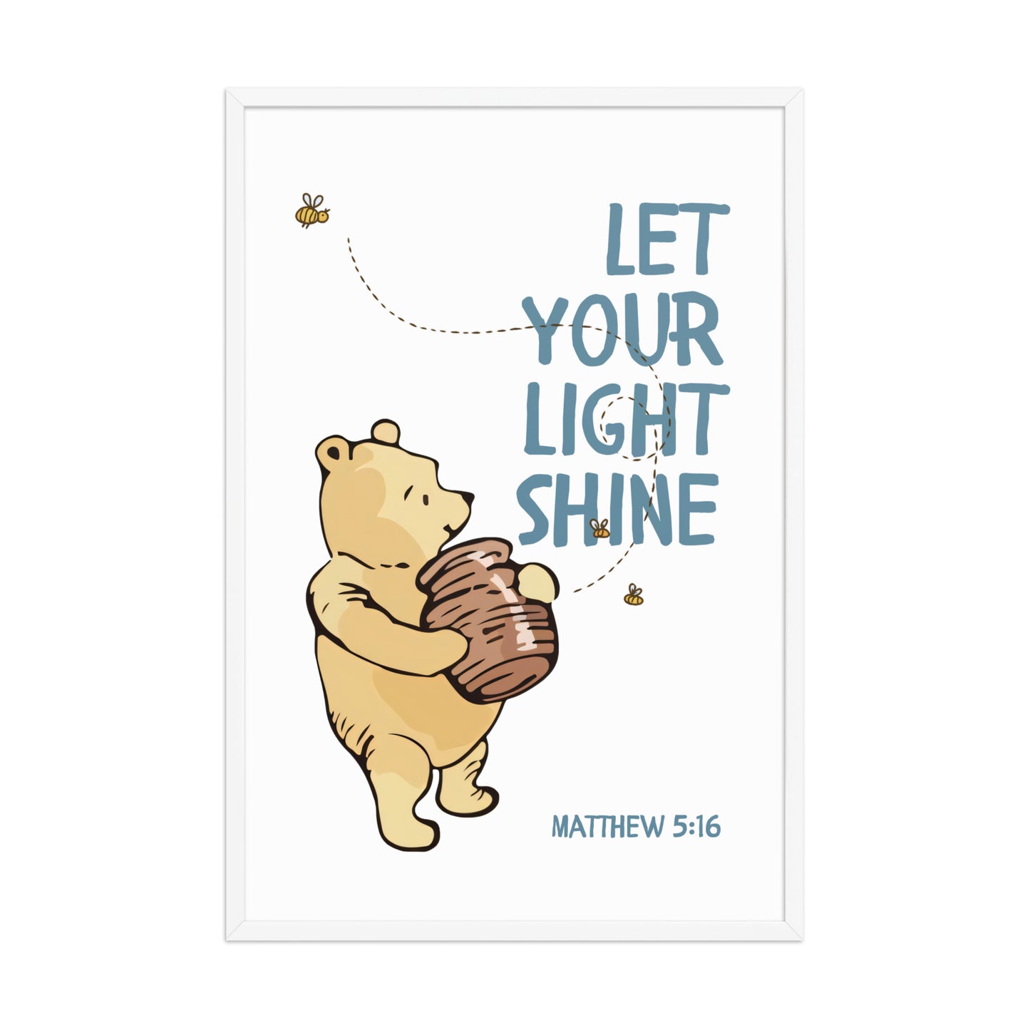 Matthew 5:16 – Pooh Bear Inspired Scripture Print