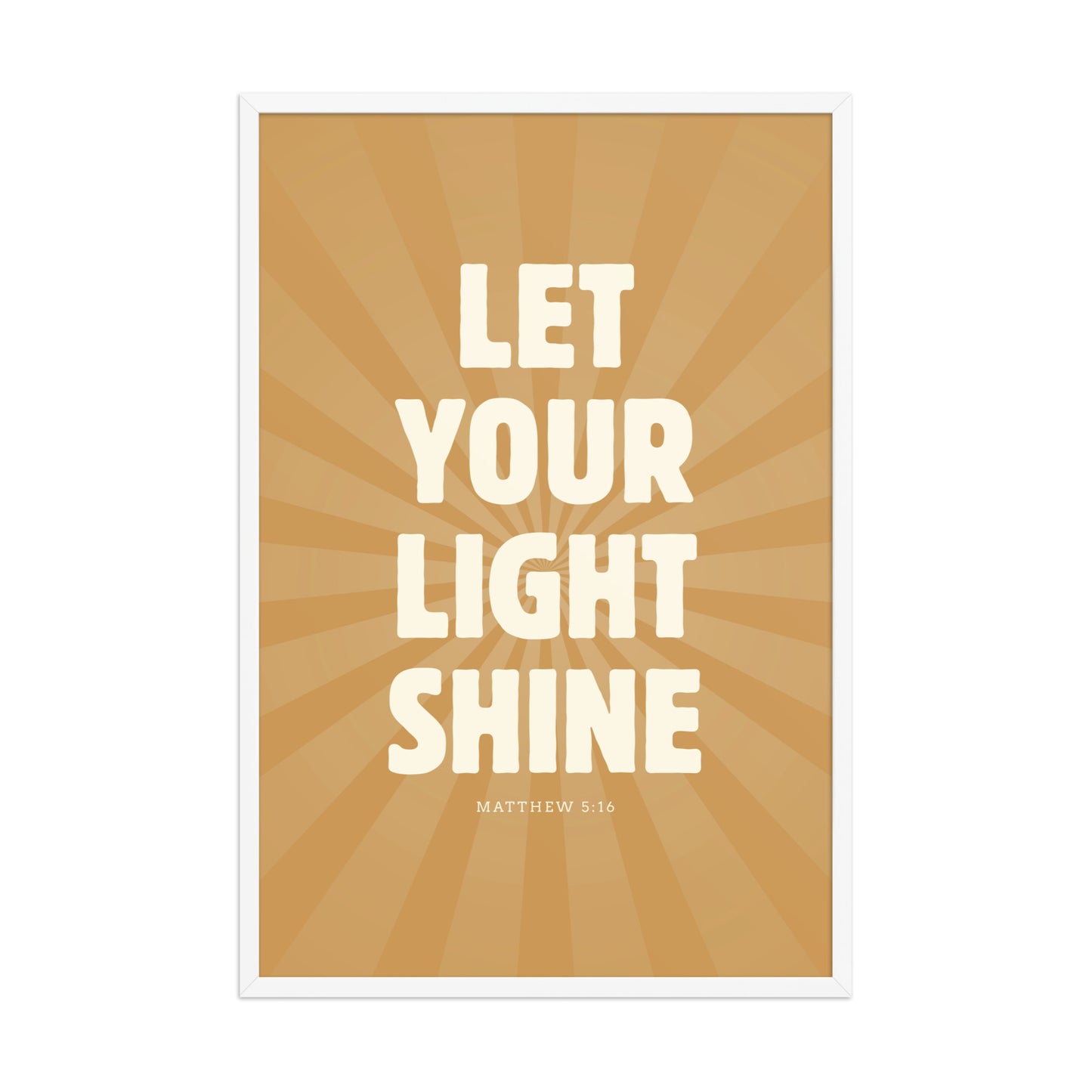 Let Your Light Shine: Matthew 5:16    Black / 8″×10″-Black / 11″×14″-Black / 12″×16″-Black / 12″×18″-Black / 16″×20″ 