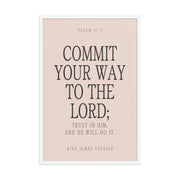 Commit Your Way: Psalm 37:5 Premium Matte Bible Verse Art