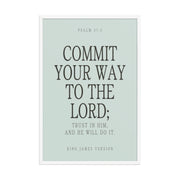 Commit Your Way: Psalm 37:5 Premium Matte Bible Verse Art