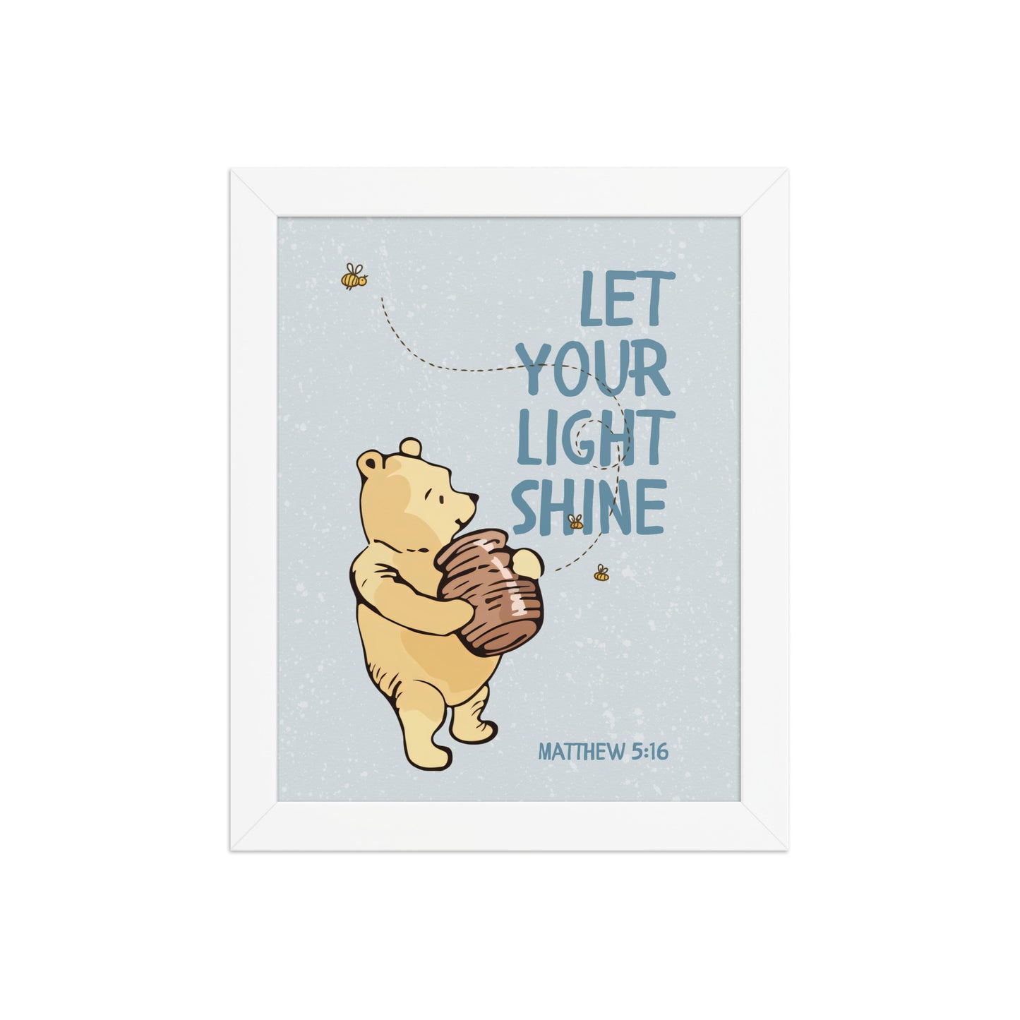 Matthew 5:16 – Pooh Bear Inspired Scripture Print