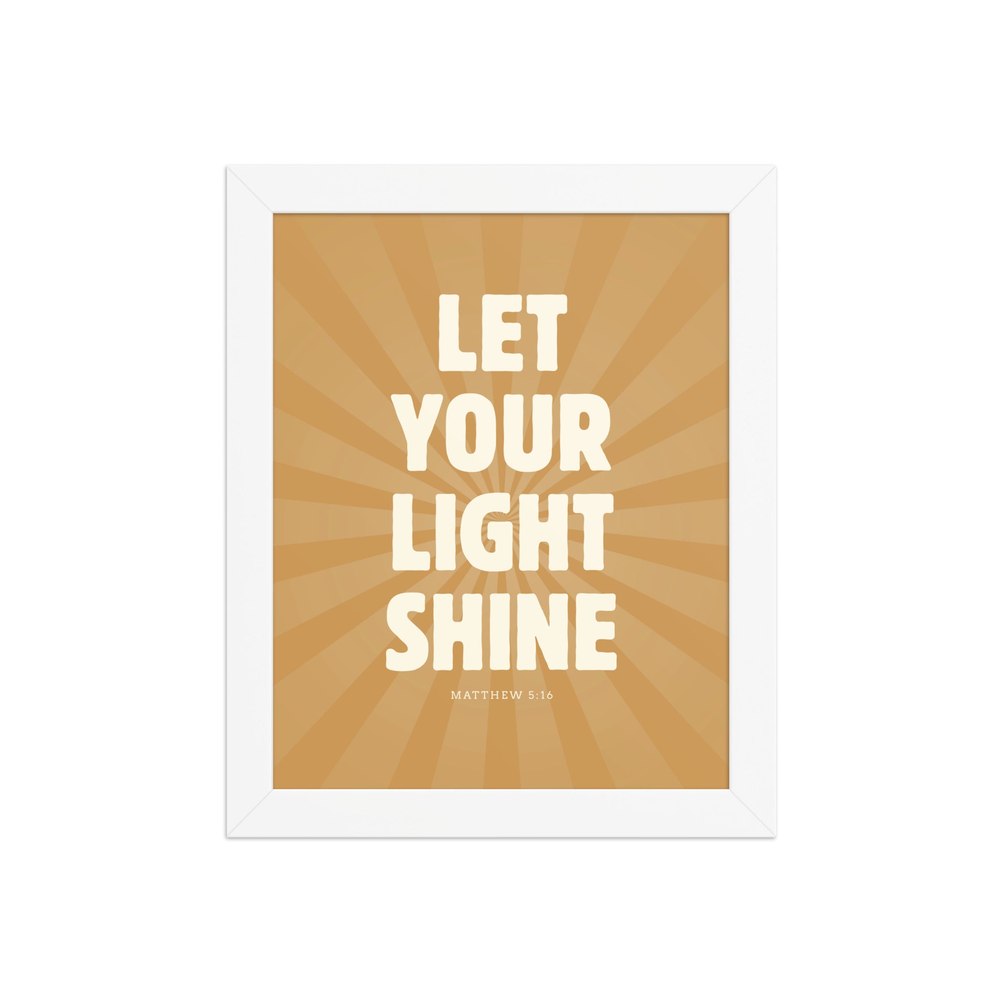 Let Your Light Shine: Matthew 5:16    Black / 8″×10″-Black / 11″×14″-Black / 12″×16″-Black / 12″×18″-Black / 16″×20″ 