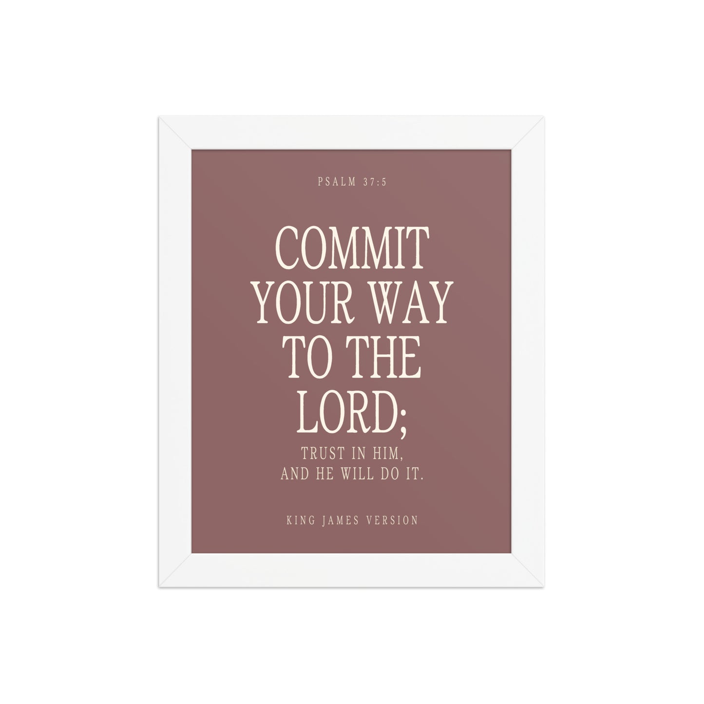 Commit Your Way: Psalm 37:5 Premium Matte Bible Verse Art    Unframed Matte Paper / 8″×10″ / Faded Brick-Unframed Matte Paper / 8″×10″ / Blush-Unframed Matte Paper / 8″×10″ / Deep Plum-Unframed Matte Paper / 8″×10″ / Mint-Unframed Matte Paper / 10″×10″ / Faded Brick 