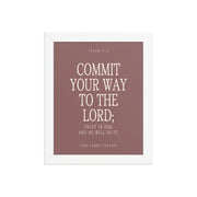 Commit Your Way: Psalm 37:5 Premium Matte Bible Verse Art    Unframed Matte Paper / 8″×10″ / Faded Brick-Unframed Matte Paper / 8″×10″ / Blush-Unframed Matte Paper / 8″×10″ / Deep Plum-Unframed Matte Paper / 8″×10″ / Mint-Unframed Matte Paper / 10″×10″ / Faded Brick 