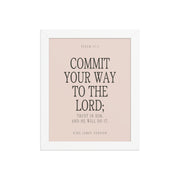 Commit Your Way: Psalm 37:5 Premium Matte Bible Verse Art