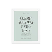 Commit Your Way: Psalm 37:5 Premium Matte Bible Verse Art