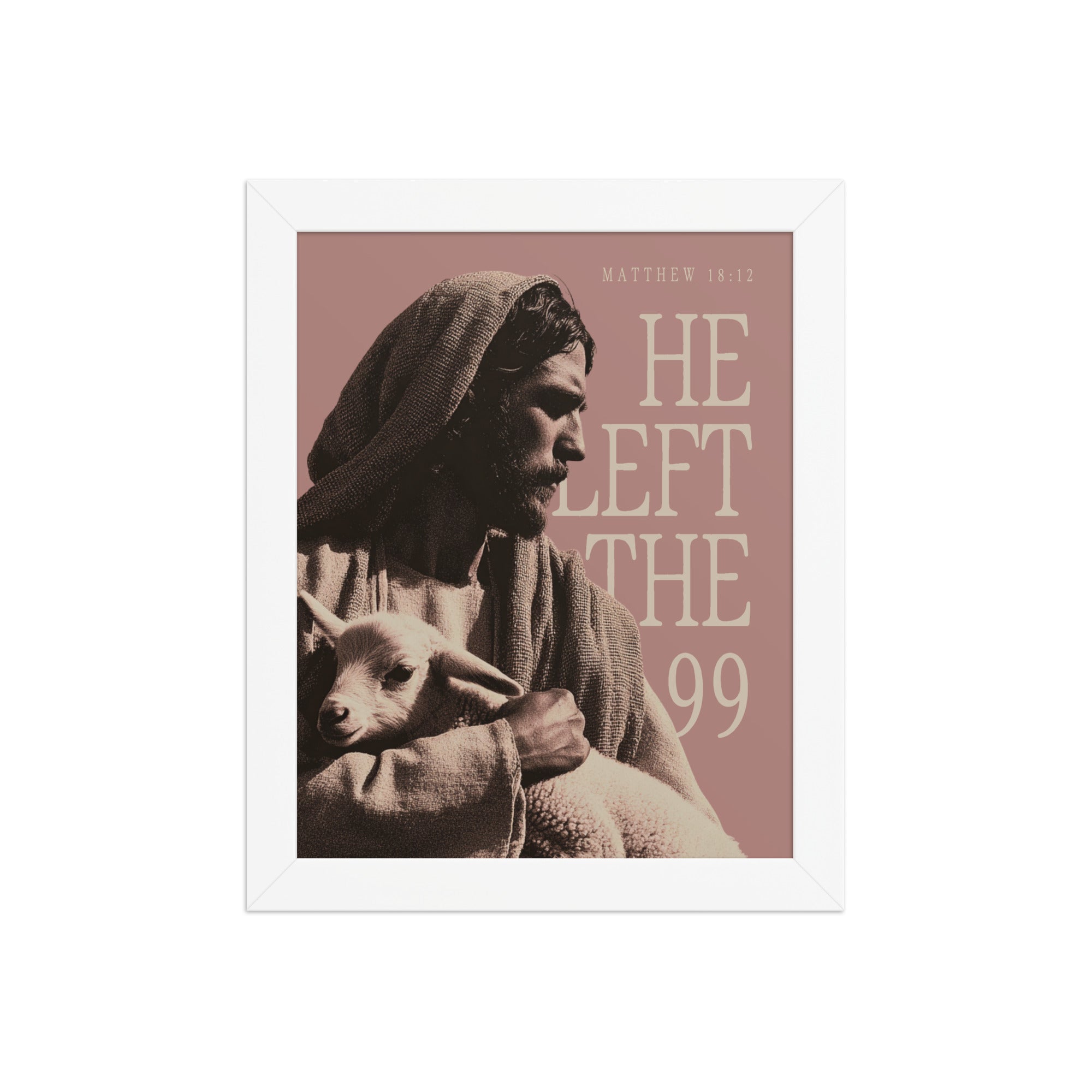 He Left the 99 Wall Art | Jesus and the Lamb Scripture Print    Black / 8″×10″-Black / 11″×14″-Black / 12″×16″-Black / 12″×18″-Black / 16″×20″ 