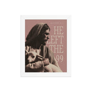 He Left the 99 Wall Art | Jesus and the Lamb Scripture Print    Black / 8″×10″-Black / 11″×14″-Black / 12″×16″-Black / 12″×18″-Black / 16″×20″ 