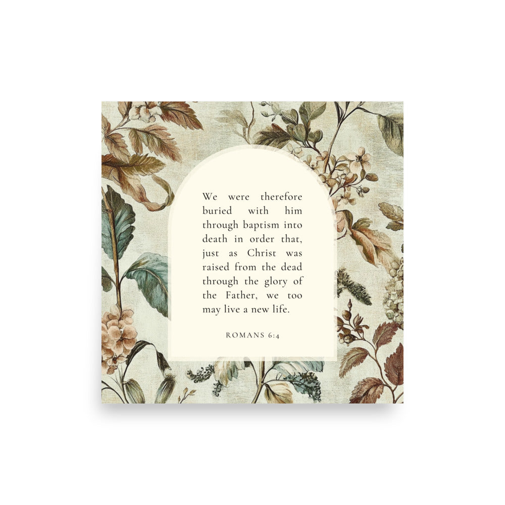 Romans 6:4 Botanical Background 10X10