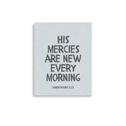 Lamentations 3:23, KJV - “His Mercies Are New Every Morning” – Framed Bible Verse Print