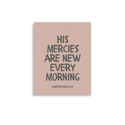 Lamentations 3:23, KJV - “His Mercies Are New Every Morning” – Framed Bible Verse Print