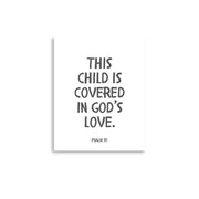 “This Child Is Covered in God’s Love” – Psalm 91 Framed Nursery Print