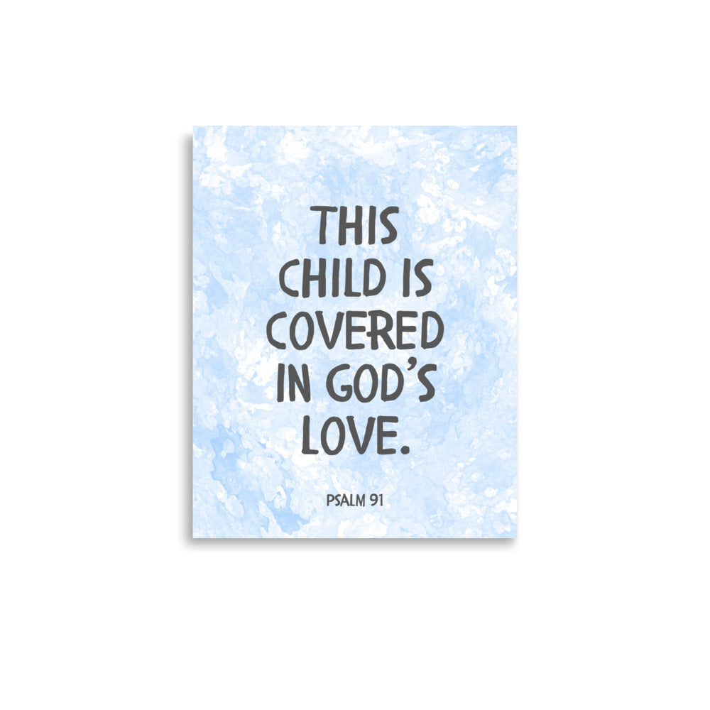 “This Child Is Covered in God’s Love” – Psalm 91 Framed Nursery Print
